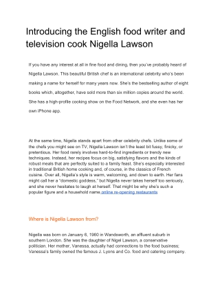 Introducing the English food writer and television cook Nigella Lawson