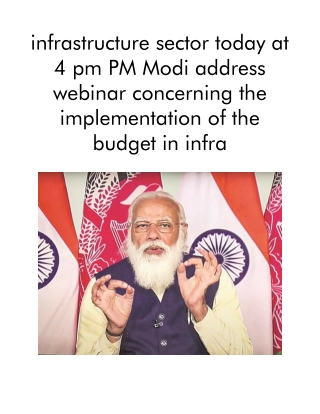 Infrastructure Sector Today at 4 Pm PM Modi Address Webinar Concerning the Implementation of the Budget in Infra