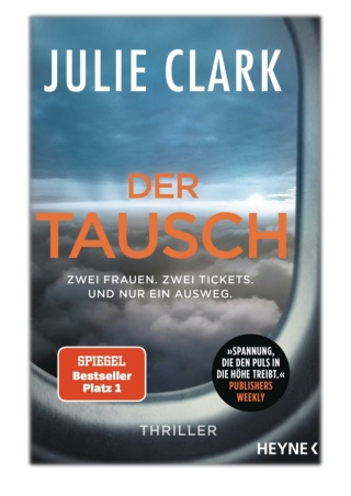 Der Tausch – Zwei Frauen. Zwei Tickets. Und nur ein Ausweg. By Julie Clark PDF Download