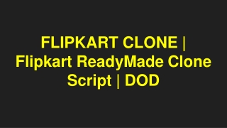 FLIPKART CLONE | Flipkart ReadyMade Clone Script | DOD