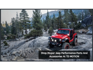 Shop Mopar Jeep Performance Parts And Accessories At Td Motion