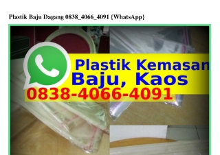 Plastik Baju Dagang Ö838~4Ö66~4Ö91{WhatsApp}