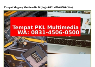 Tempat Magang Multimedia Di Jogja 083I~4506~0500(whatsApp)