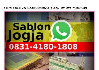 Sablon Satuan Jogja Kaos Satuan Jogja Ô831-418Ô-18Ô8(whatsApp)