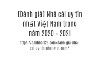 [Đánh giá] Nhà cái uy tín nhất Việt Nam trong năm 2020 – 2021