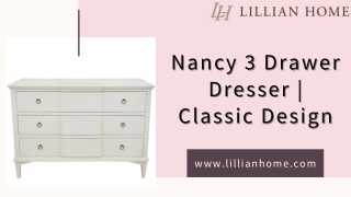 Classic Design Nancy 3 Drawer Dresser