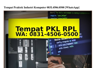 Tempat Praktek Industri Komputer Ô831~45Ô6~Ô5ÔÔ{WhatsApp}