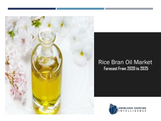 Rice Bran Oil Market to be Worth USD1.754 billion by 2025
