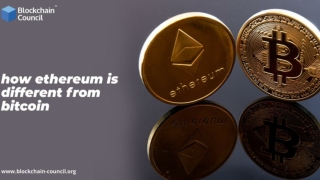 How Is Ethereum Different From Bitcoin?