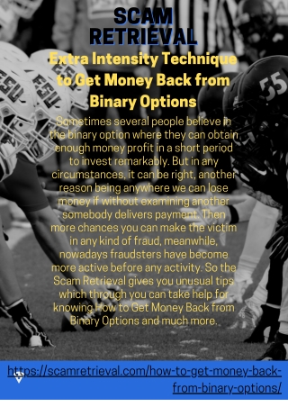 Extra Intensity Technique to Get Money Back from Binary Options