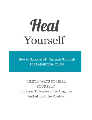 Heal Yourself - Simple Ways To Heal Yourself