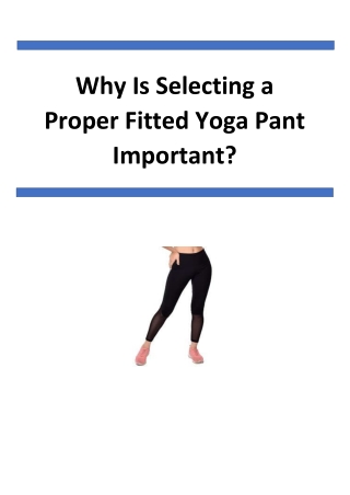 Why Is Selecting a Proper Fitted Yoga Pant Important?