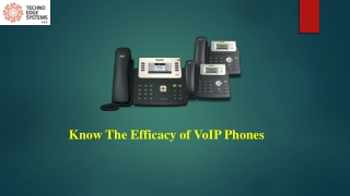 Know the Efficacy of VoIP Phones
