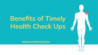 Benefits of Timely Health Check Ups