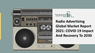 Radio Advertising Market Trends, Market Share, Industry Size, Opportunities, Analysis and Forecast to 2030