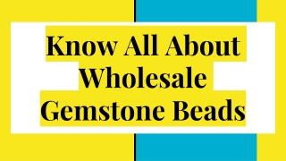 Know All About Wholesale Gemstone Beads