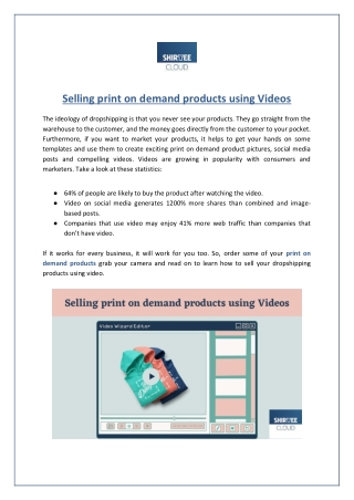 Selling print on demand products using Videos