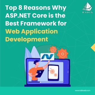 Reasons Why ASP.NET Core is the Best Framework for Web Application Development