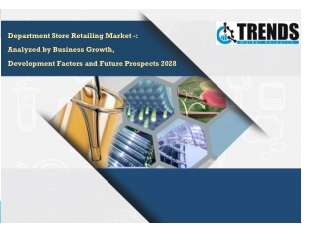 Department Store Retailing Market -: Analyzed by Business Growth, Development Factors and Future Prospects 2028