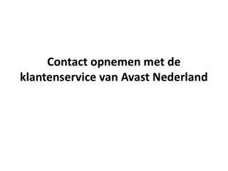 Contact opnemen met de klantenservice van Avast Nederland