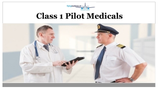 Class 1 Pilot Medicals