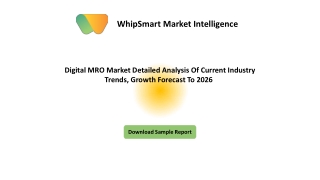 Digital MRO Market Detailed Analysis Of Current Industry Trends, Growth Forecast To 2026