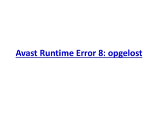 Avast Runtime Error 8: opgelost