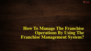 Manage your franchise operations by using franchise management system