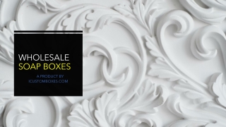 Boost Your Product's Sales with Custom Soap Boxes