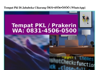 Tempat Pkl Di Jababeka Cikarang Ô831_45Ô6_Ô5ÔÔ{WA}