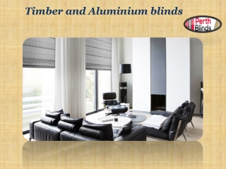 Timber and Aluminium blinds