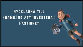 Nycklarna till Framgång att investera i Fastighet