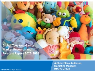 Global Toys And Games Market PdF 2021-2026: Size, Share, Trends, Analysis & Research Report