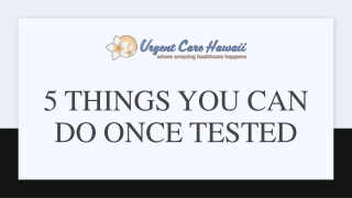 5 Things You Can Do Once Tested