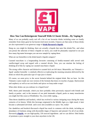 How You Can Reinvigorate Yourself With A Classic Drink... By Vaping It