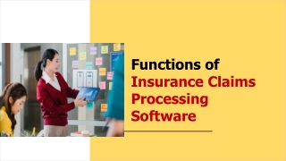 Functions of Insurance Claims Processing Software