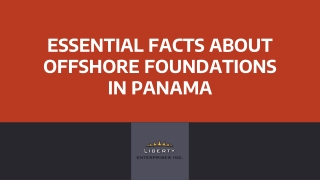 Essential facts about offshore foundations in Panama