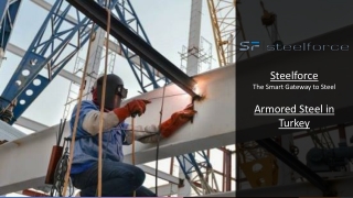 Armored Steel Supplier in Turkey - SteelForce