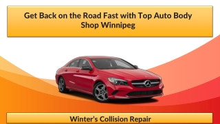 Get Back on the Road Fast with Top Auto Body Shop Winnipeg