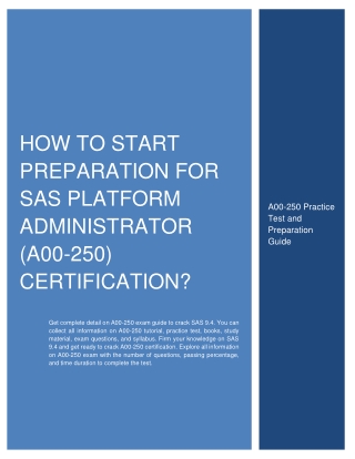 How to Start Preparation for SAS Platform Administrator (A00-250) Certification?