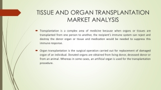 TISSUE & ORGAN TRANSPLANTATION MARKET ANALYSIS