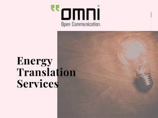 Energy Translation Services- With Wide Range of Solutions