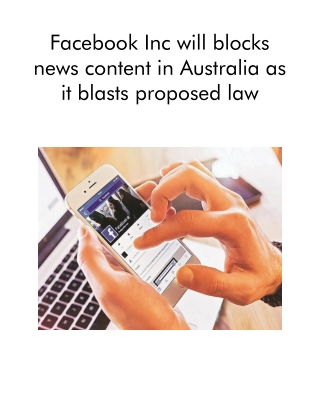 Facebook Inc Will Blocks News Content in Australia as It Blasts Proposed Law