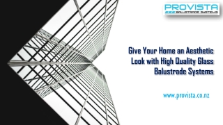 Give Your Home an Aesthetic Look with High Quality Glass Balustrade Systems