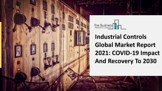 Worldwide Industrial Controls Market Is Expected To Reach $49.6 Billion In 2025
