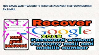 Herstel Gmail-wachtwoord zonder telefoonnummer en e-mail