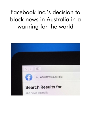 Facebook Inc.’s Decision to Block News in Australia in a Warning for the World