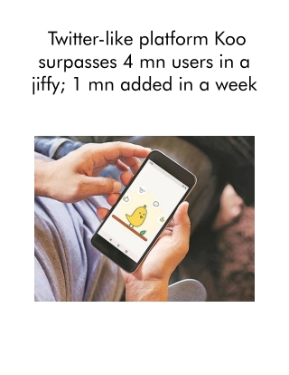 Twitter-like Platform Koo Surpasses 4 Mn Users in a Jiffy; 1 Mn Added in a Week