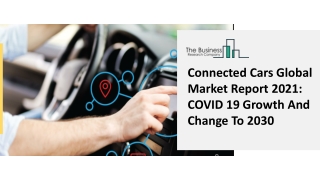 Connected Cars Market Size, Growth, Trends and Research Analysis by TBRC