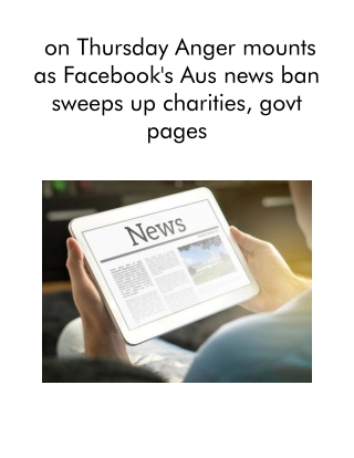On Thursday Anger Mounts as Facebook's Aus News Ban Sweeps Up Charities, Govt Pages